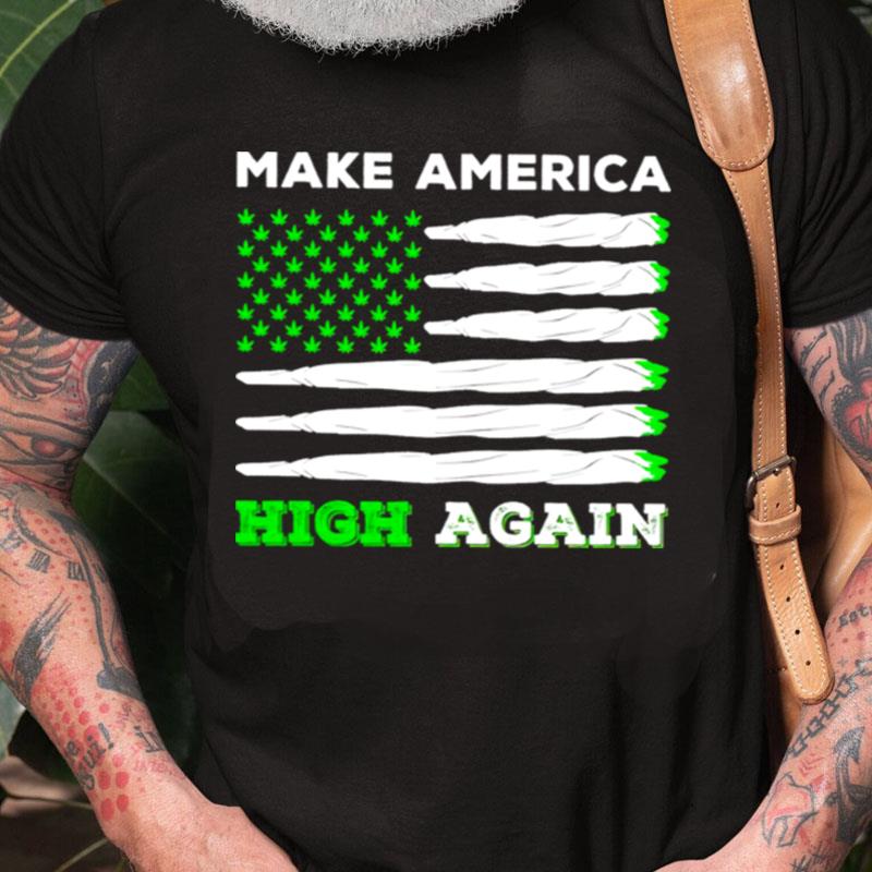 Weed Make America High Again Unisex Shirts