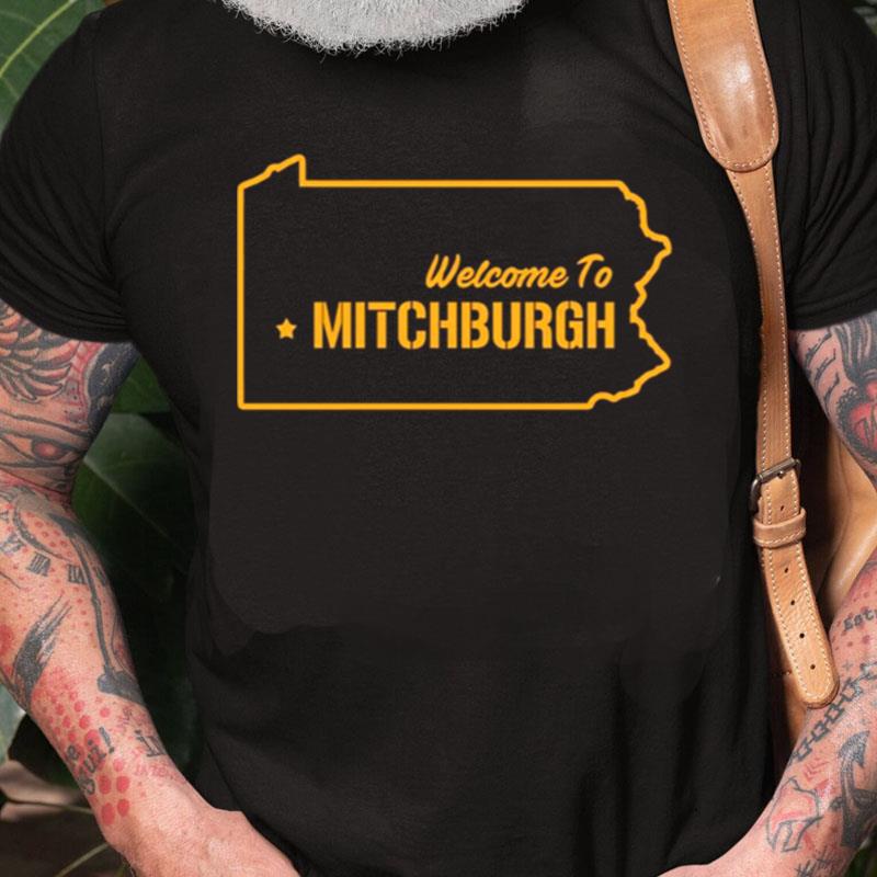 Welcome To Pittsburgh Steelers Mitch Trubisky Mitchell Unisex Shirts