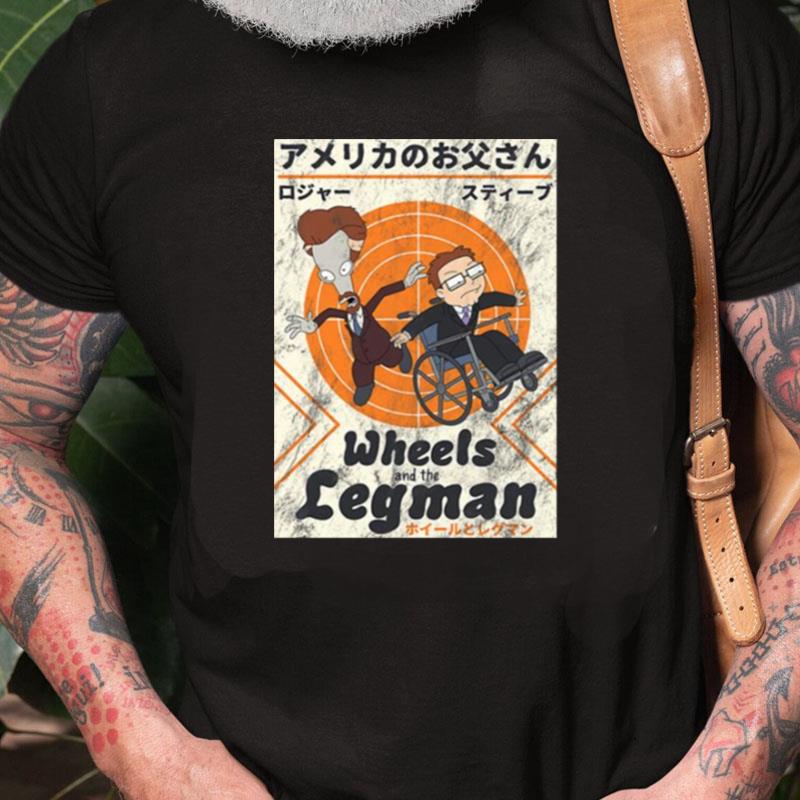 Wheels And The Legman American Dad Unisex Shirts