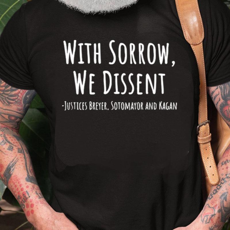 With Sorrow We Dissen Unisex Shirts