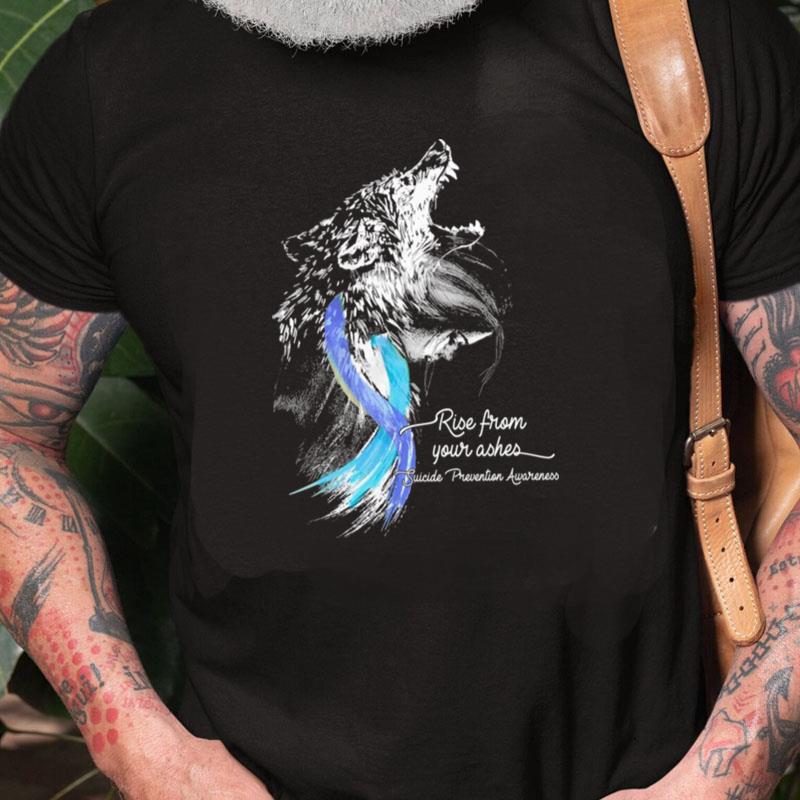 Wolf Rise From Your Ashes Suicide Prevention Awareness Unisex Shirts